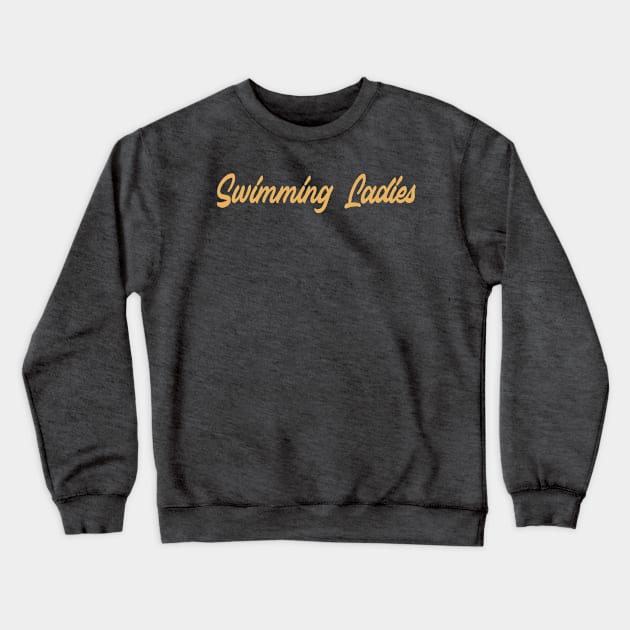 Swimming ladies Crewneck Sweatshirt by H2Ovib3s